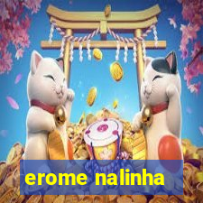 erome nalinha